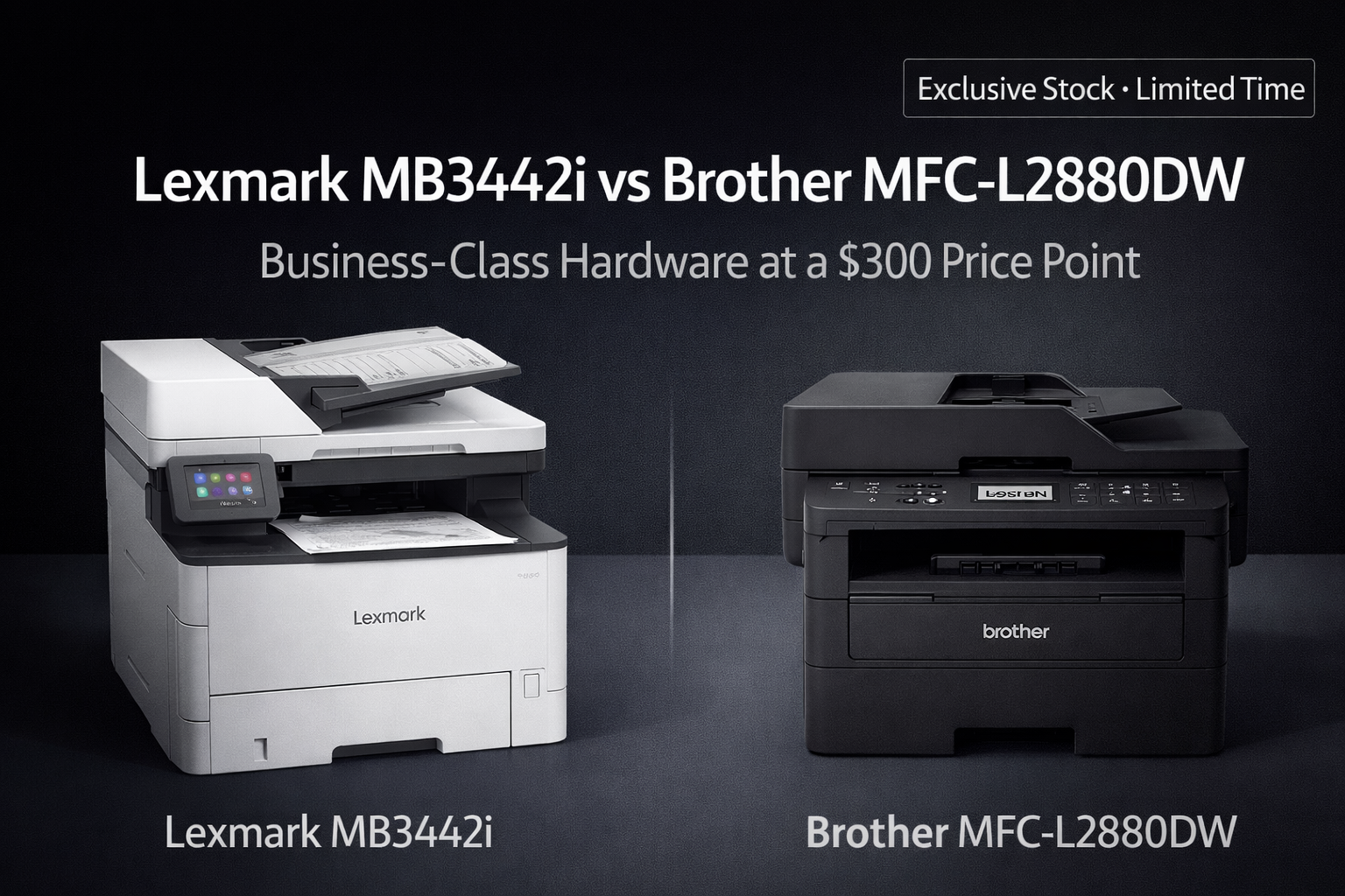 Lexmark MB3442i vs Brother MFC-L2880DW: Why This $300 Business Printer Is the Smarter Buy