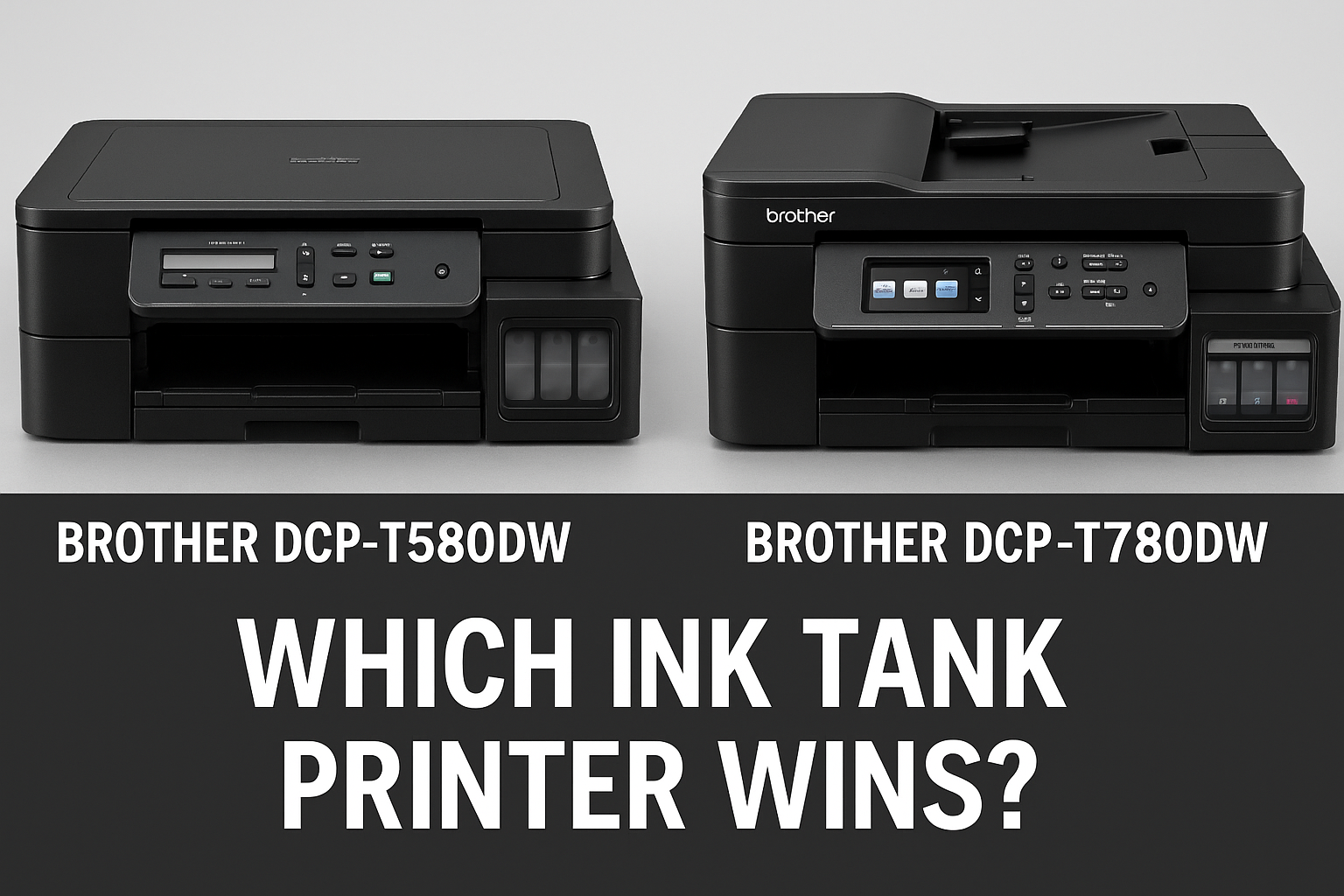 Brother DCP-T580DW A4 tankbenefit ink tank printers – Product Review