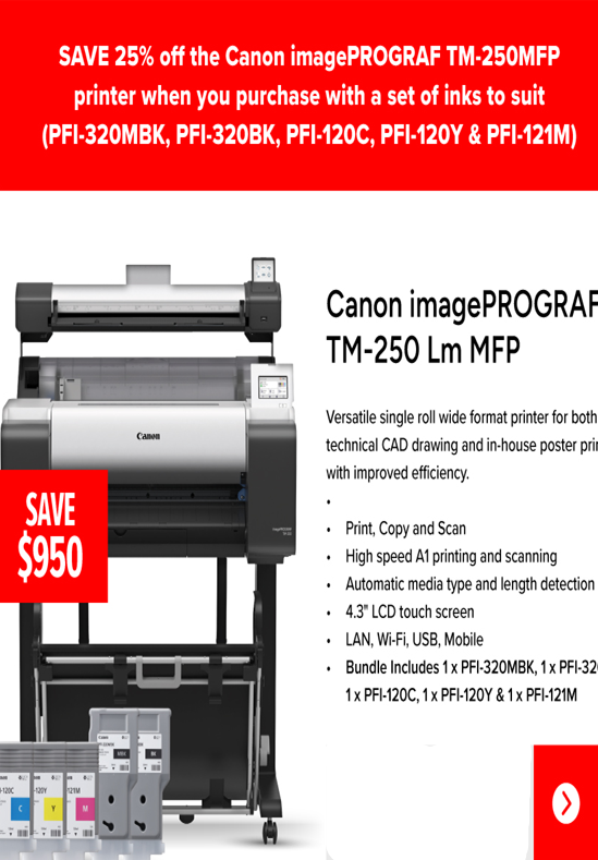 PROMO: Canon iPF TM250 Lm MFP 24" LFP Printer+BONUS: PFI320 Ink Set Bundle
